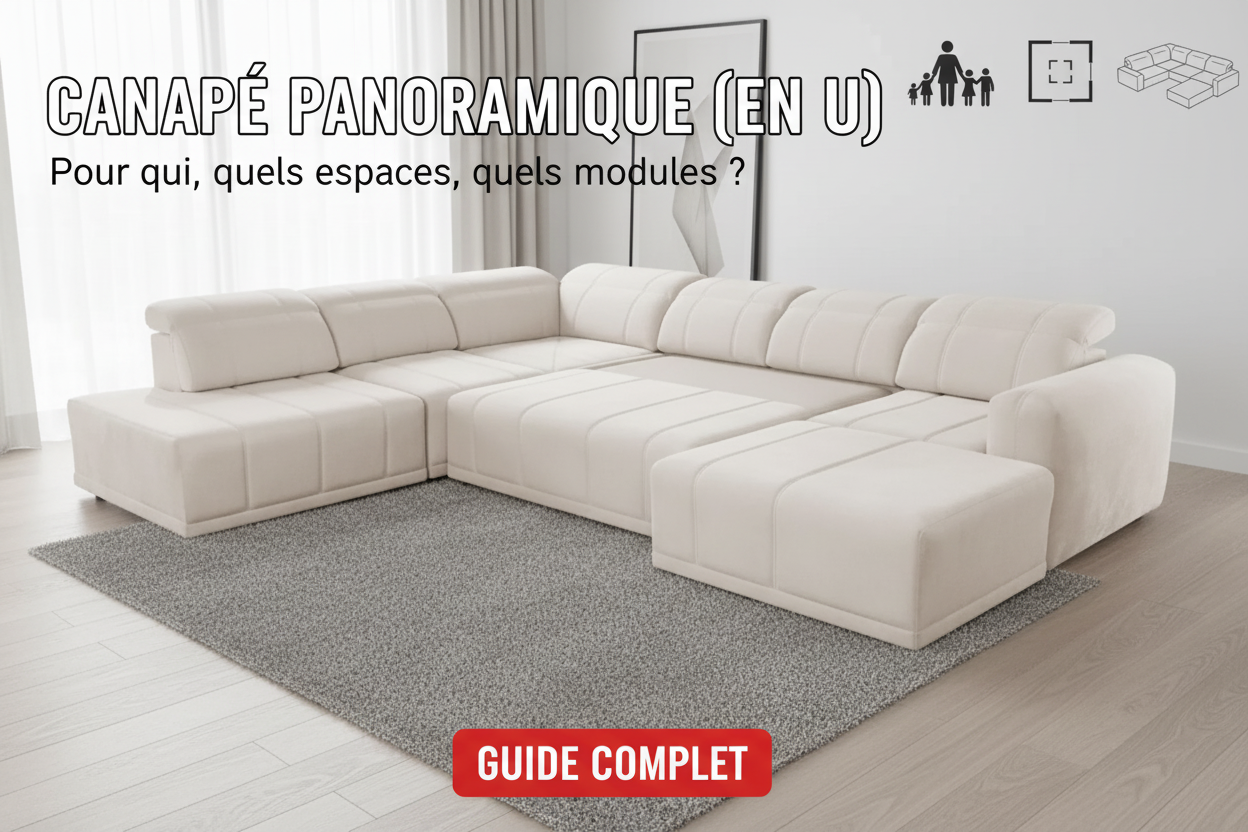 Canapé panoramique (en U) : pour qui, quels espaces, quels modules ?
